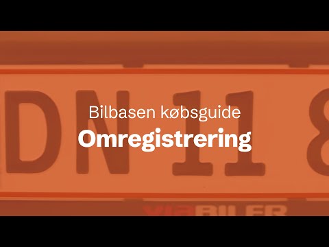 Bilbasen købsguide: Omregistrering